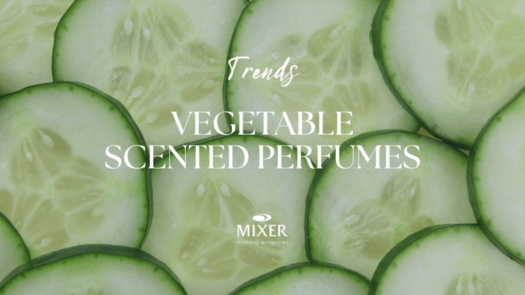 Vegetable scented perfumes